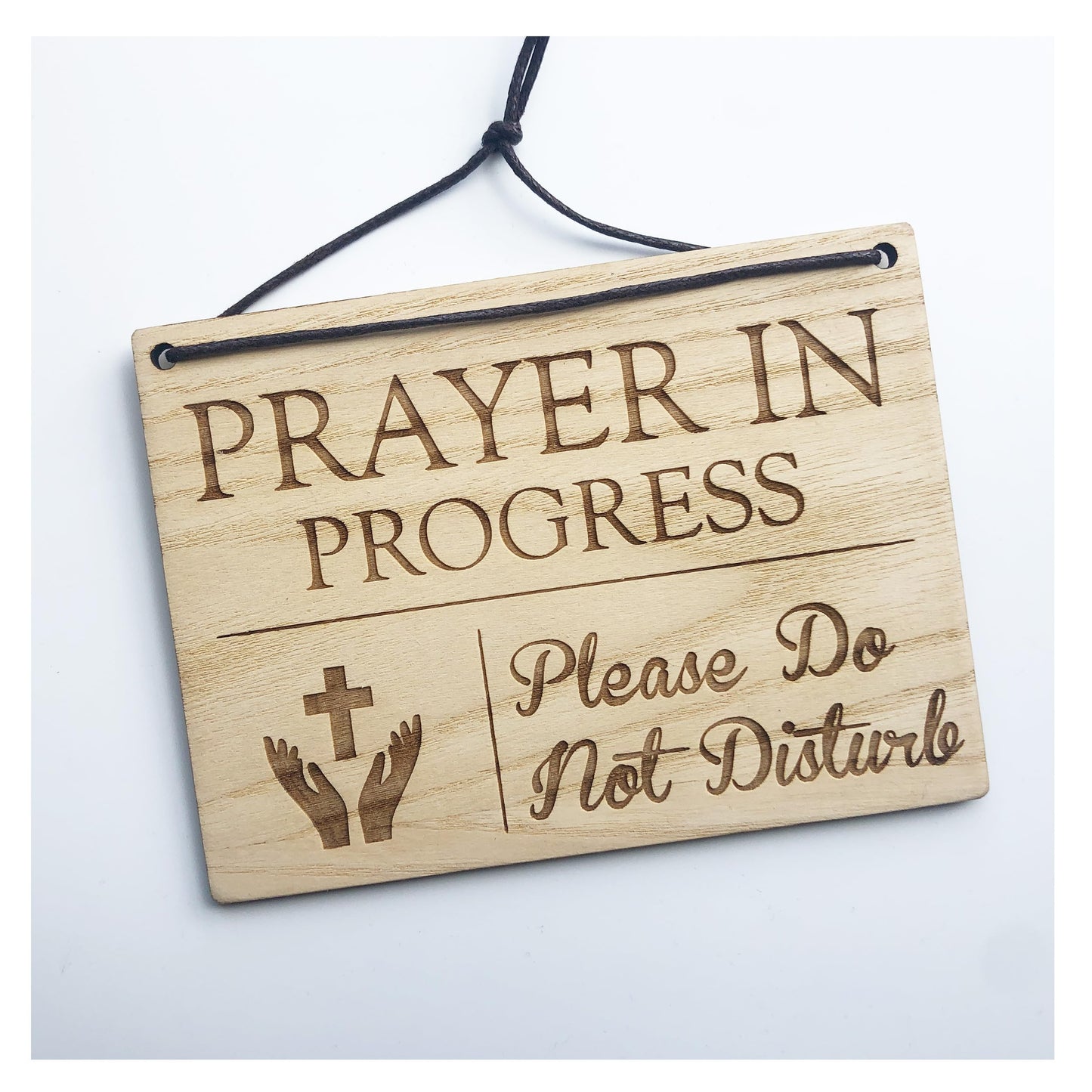 Spending Time With Jesus - Talking With God - Prayer In Progress - Please Do Not Disturb - 140mm x 100mm x 4mm Wooden Laser Engraved Rectangle Sign Plaque With Cotton Cord