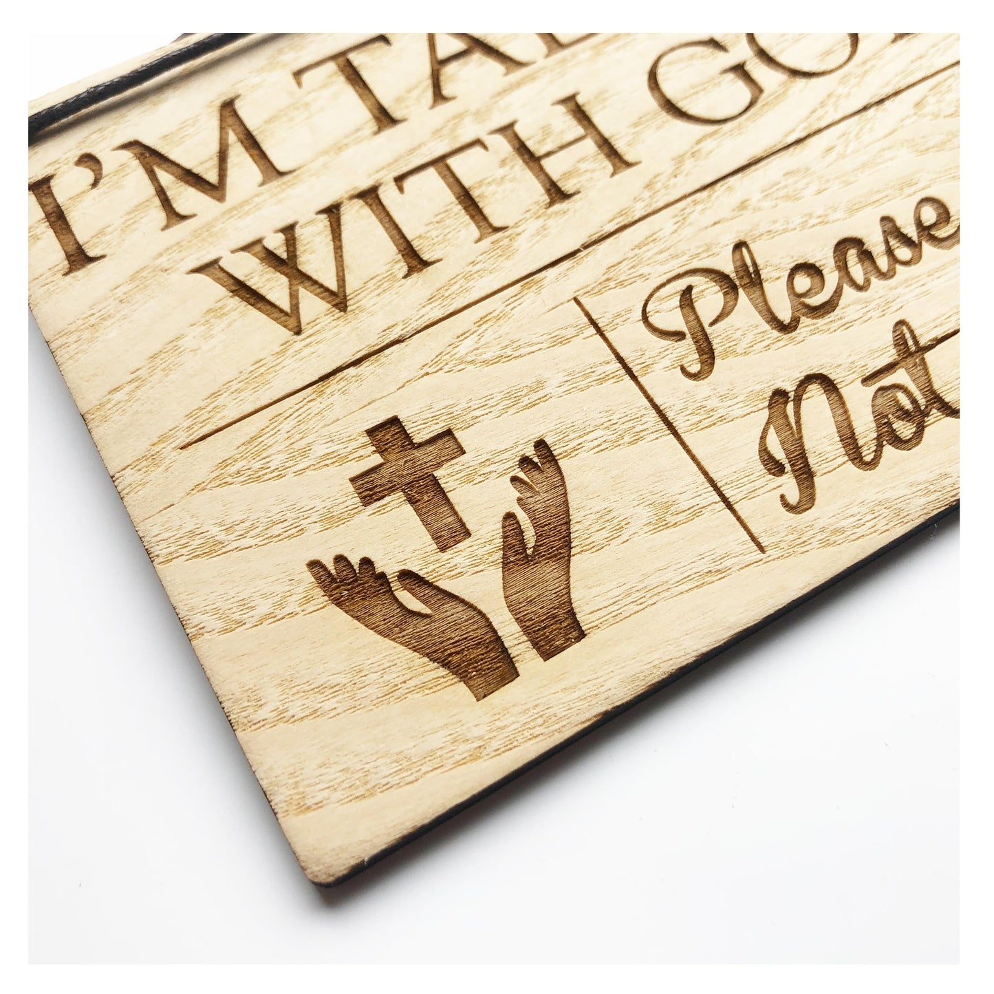 Spending Time With Jesus - Talking With God - Prayer In Progress - Please Do Not Disturb - 140mm x 100mm x 4mm Wooden Laser Engraved Rectangle Sign Plaque With Cotton Cord