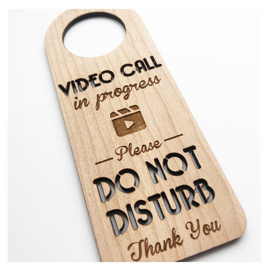 Video Call In Progress - Please Do Not Disturb Thank You - Wooden Hanging Door Knob Sign - Skype Zoom Meeting